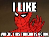 i-like-where-this-thread-is-going.jpg